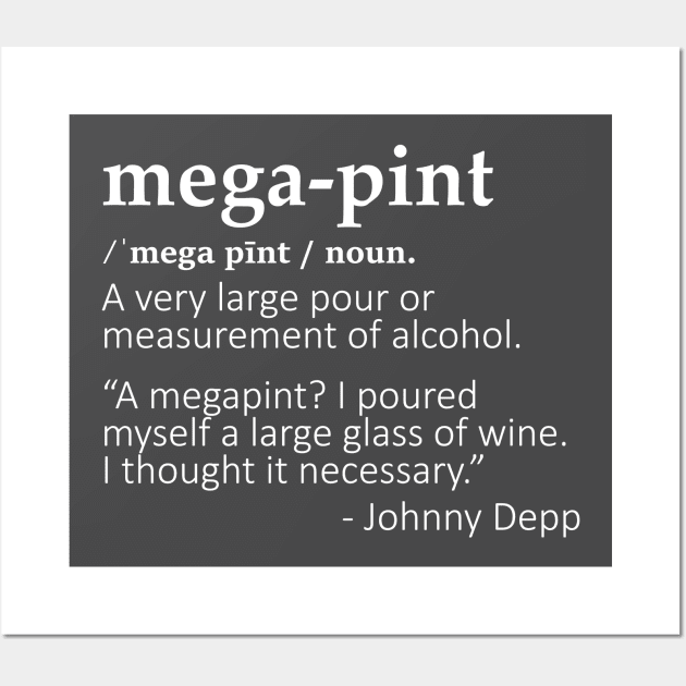 Mega Pint (White) Wall Art by CanossaGraphics